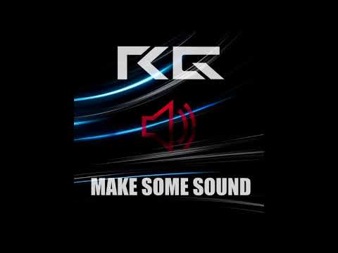 RG - Make some sound (Original mix)