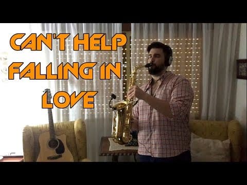 Can't Help Falling In Love - Elvis Presley (Nico Peinado Sax Cover)