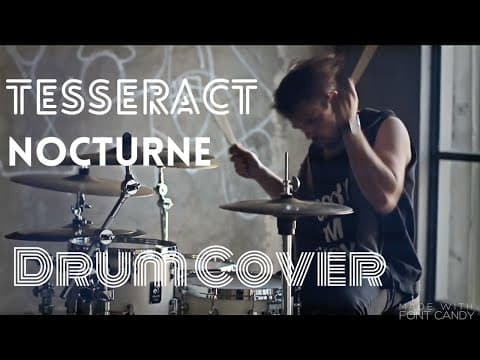 TesseracT - Nocturne Drum Cover by Alexander Klimovich