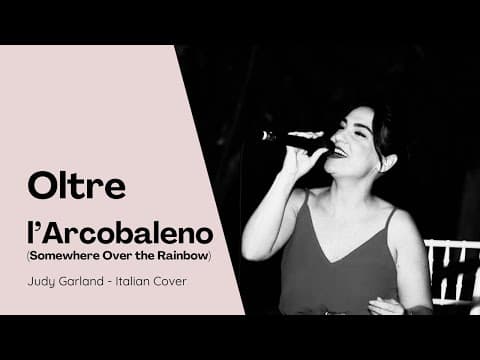 Somewhere over the raimbow-Italian cover