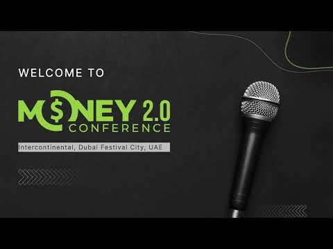 Money 2.0 Conference Live | Dubai - Day 2