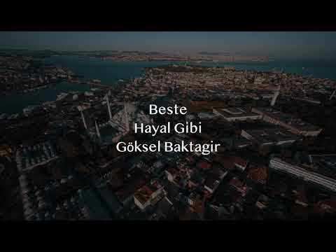 Hayal gibi Beste- Göksel Baktagir ( kanun- Onur Cicin , Ud- Sercan Erenler , Keman - Mustafa Mutlu )